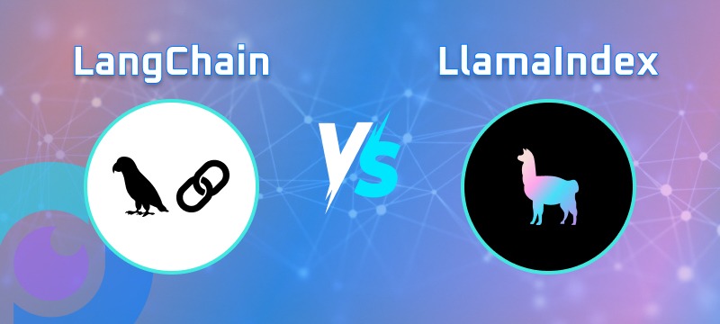 LlamaIndex vs LangChain